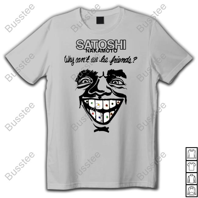 Joelkatz Schwartz Satoshi Nakamoto Why Can't We Be Friends Sweatshirt Nubiantokyo Merch