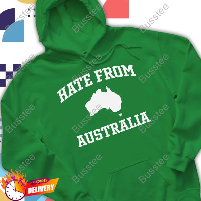 Hate From Australia Shirts