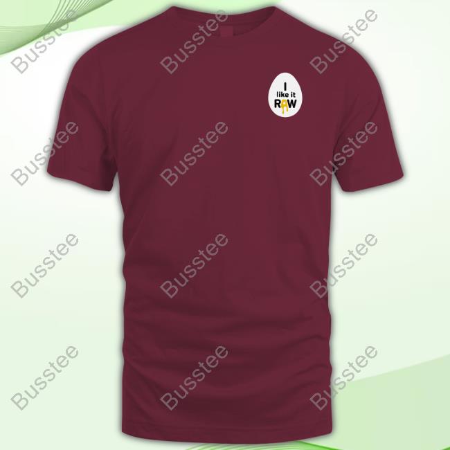 Official Chhardman I Like It Eggs Raw Shirts