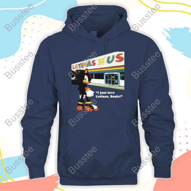 Latinas R Us I Just Love Latinas Sonic Tee