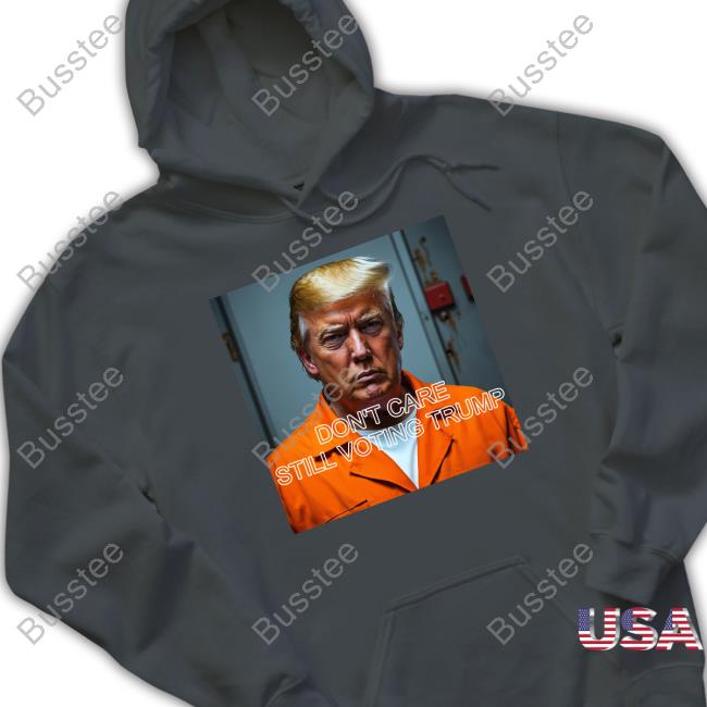 Old Row Don't Care Still Voting Trump Mugshot Shirt