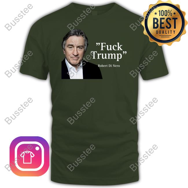 https://studioclothingstore.com/campaign/robert-di-nero-say-fuck-trump-tee