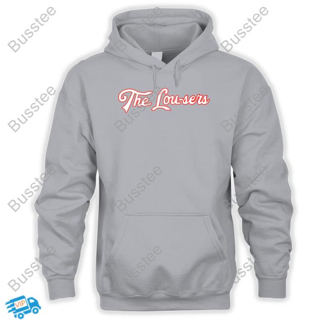 Obvious Shirts Store The Lou-Sers Shirts Obvious Shirts Store The Lou-Sers Shirts