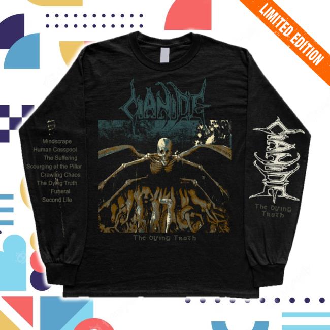 Original Cianide The Dying Truth Tee Shirt Iron Collapse Shop Original Cianide The Dying Truth Unisex Sweatshirt Iron Collapse Shop