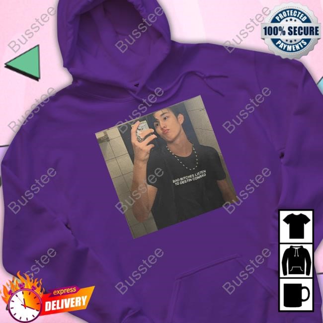 Destinconrad Photo Intak P1harmony Wearing Bad Bitches Listen To Destin Conrad Shirt On Sweatshirt Destinconrad Photo Intak P1harmony Wearing Bad Bitches Listen To Destin Conrad Shirt On Sweatshirt