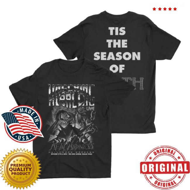 Trending Wrecking Ball Metal Madness - 2023 Tis The Season Of Death Hoodie Sweatshirt Night Shift Merch Store