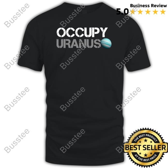 Dogedesigner Occupy Uranus T Shirt