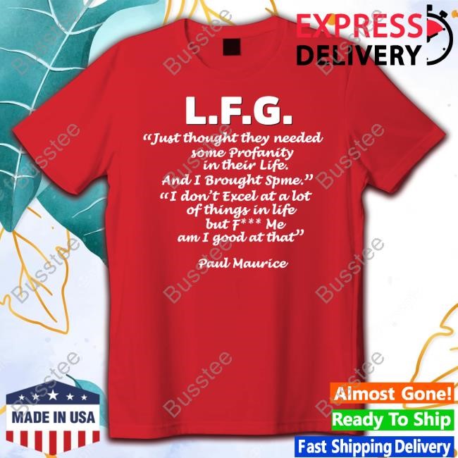 Jessblaylock L.F.G. Just Thought They Needed Some Profanity In Their Life Shirts