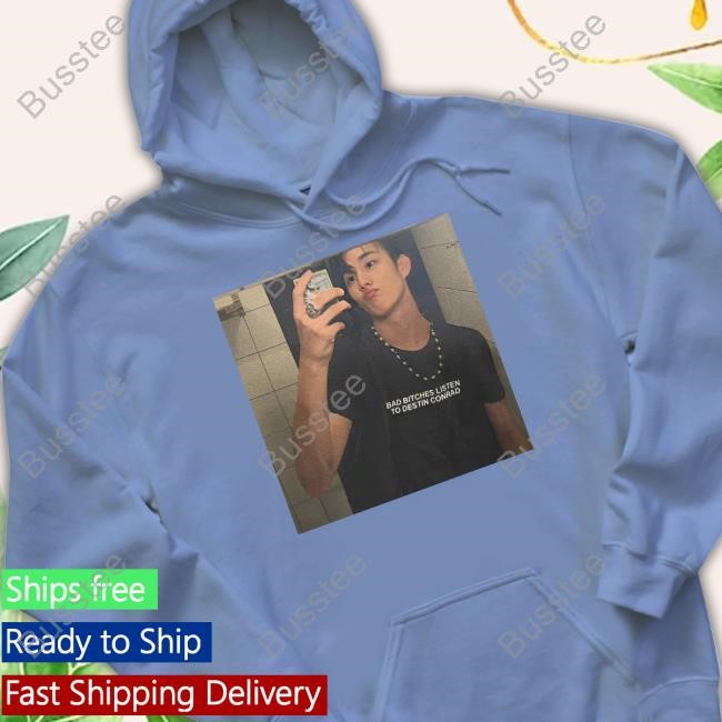 Des Photo Intak P1harmony Wearing Bad Bitches Listen To Destin Conrad Shirt On Tee Shirt Des Photo Intak P1harmony Wearing Bad Bitches Listen To Destin Conrad Shirt On Sweatshirt