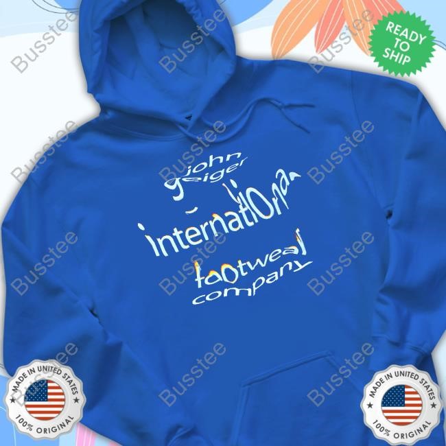 Johngeigerco John Geiger International Footwear Company Tees