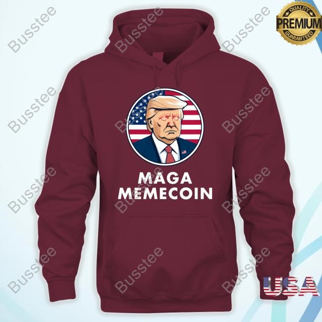 Trump Maga Memecoin Shirt Trump Maga Memecoin Shirt