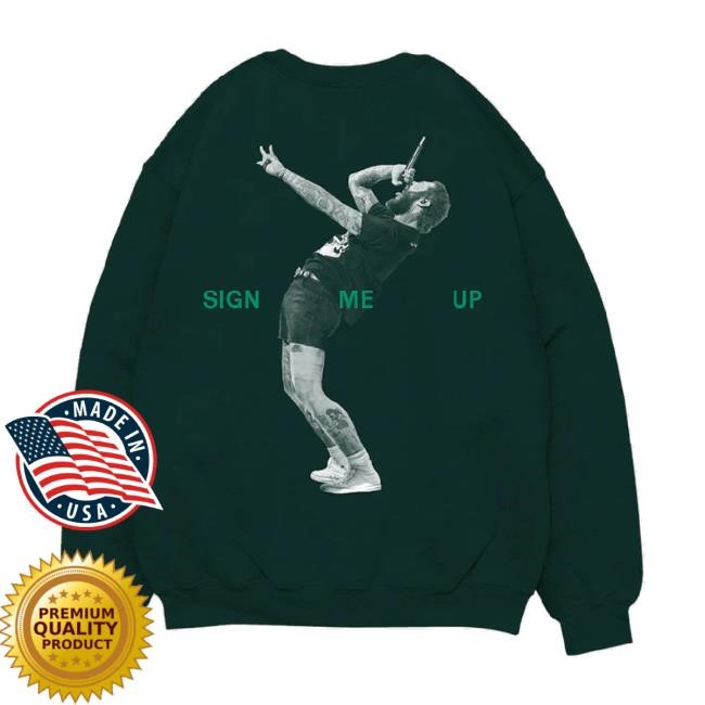 Original Sign Me Up Hoodie Sweatshirt Post Malone Shop Merch Store Original Sign Me Up Hoodie Sweatshirt Post Malone Shop Merch Store