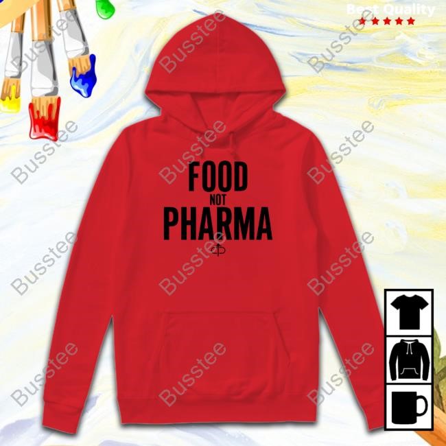 Not A Number Food Not Pharma Shirt