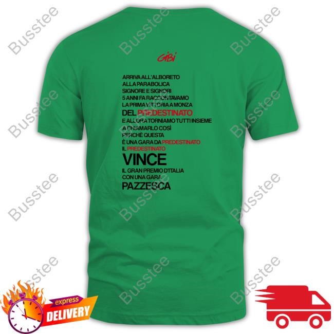 Gibi Una Gara Da Predestinato T Shirt