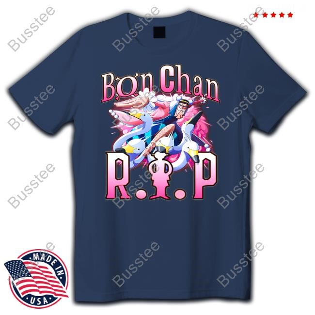 Funny Ahh Tees Merch Shop R.I.P Bon Chan Shirts