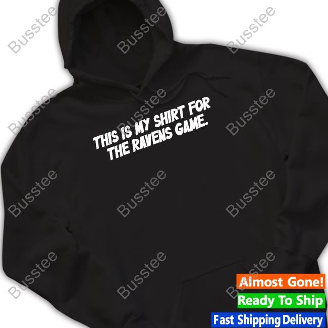 This Is My Shirt For The Ravens Game New Shirt Creed Humphrey