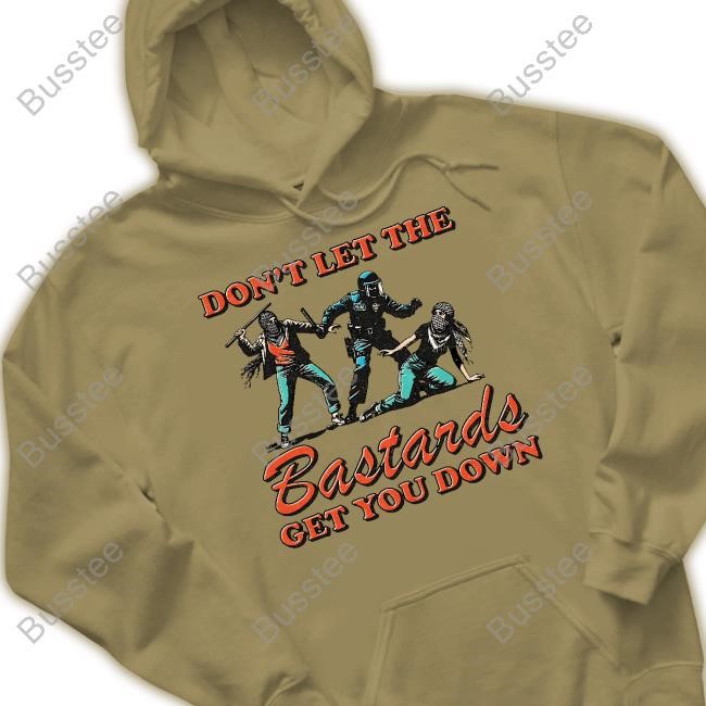 Krime Don’T Let The Bastards Get You Down Sweatshirt