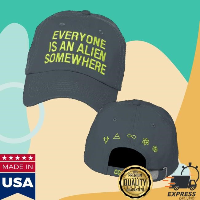 Coldplay Merch Everyone Is An Alien Somewhere Hat - Busstee