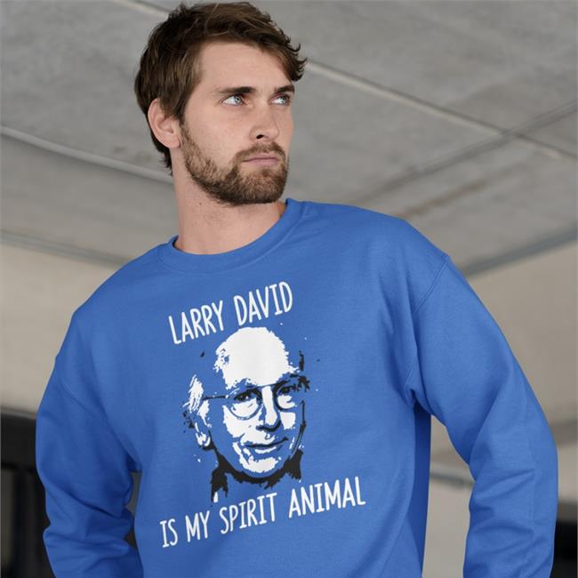 Larry David Is My Spirit Animal Sweatshirt