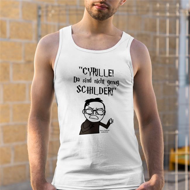 Cyrille Da Sind Nicht Genug Schilder Shirts