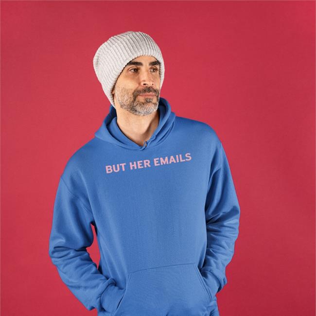 But Her Emails Sweatshirt