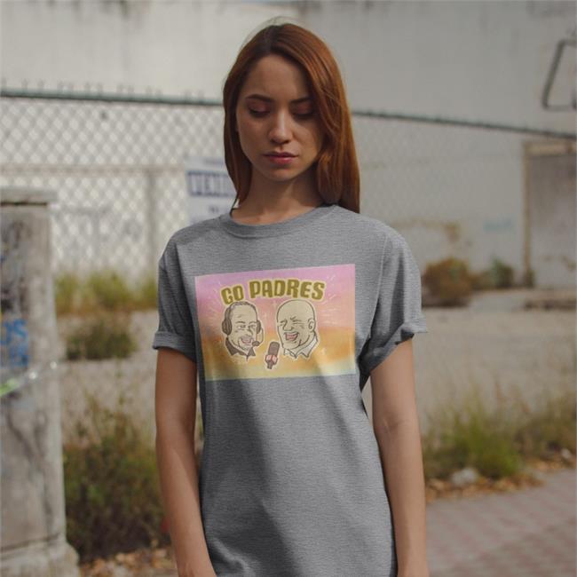 Go Padres T Shirt Don Orsillo Mark Grant San Diego Padres