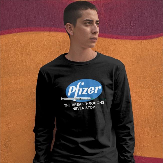 Pfizer Breakthroughs Never Stop T Shirt