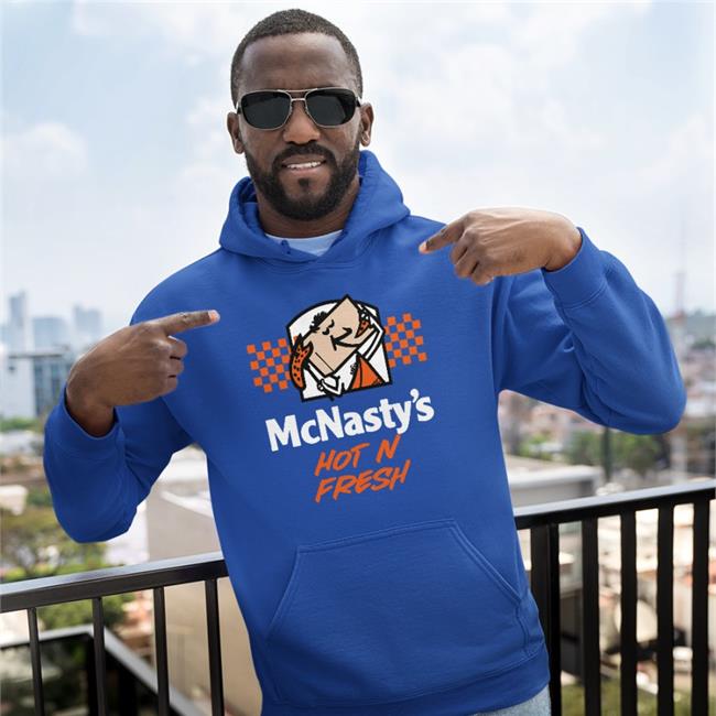 Mcnasty's Store Hot N Fresh Shirt