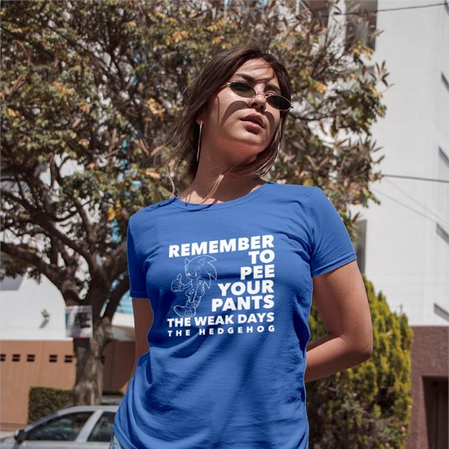 Shirts That Go Hard Remember To Pee Your Pants Shirt