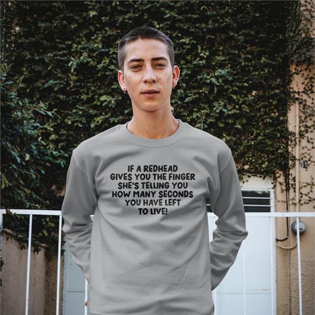 Redhead Subscription Box If A Redhead Gives You The Finger She Telling You Shirt Redhead_Secret_Club If A Redhead Gives You The Finger She Telling You Tees Redhead Subscription Box