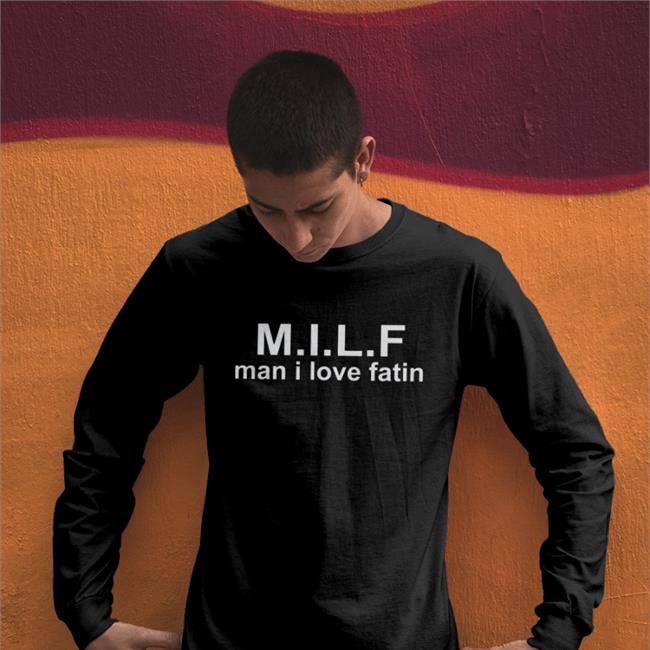 Canonleatin Milf Man I Love Fatin T Shirt Gay Pride