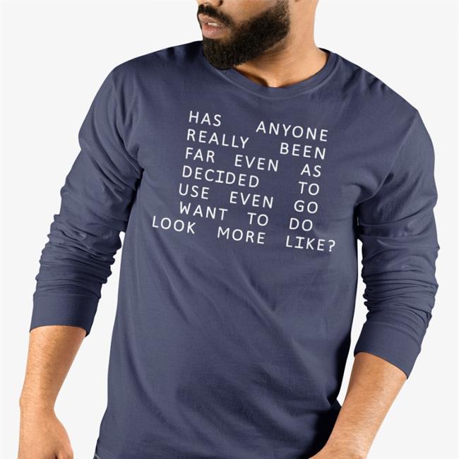 Shirts That Go Hard Has Anyone Really Been Far Even As Decided To Use Even Go Want To Do Look More Like Shirt Royal