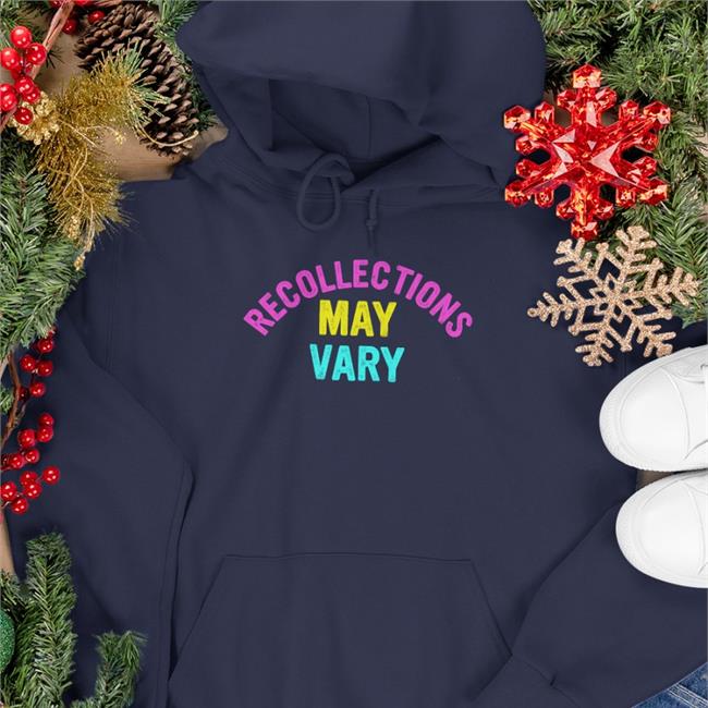 Recollections May Vary T Shirt