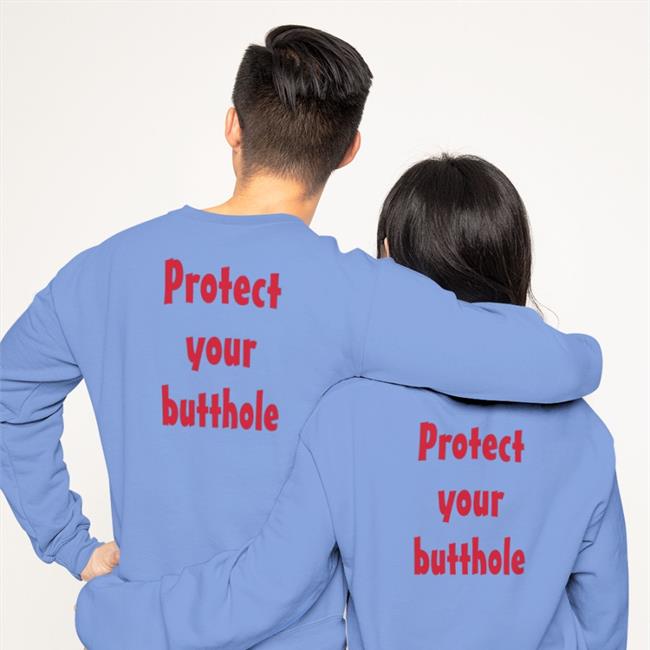 Protect Your Butthole Hoodie