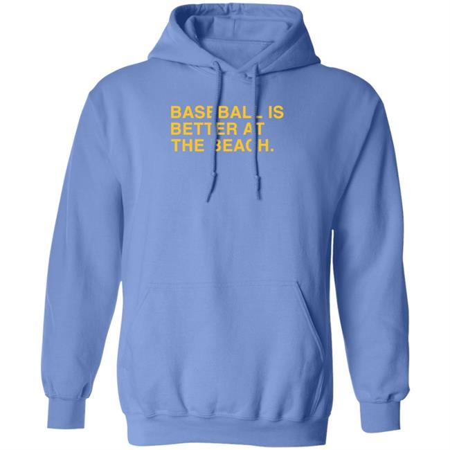 Obvious Shirts Store Baseball Is Better At The Beach Shirt Myrtle Beach Pelicans Obvious Shirts Store Baseball Is Better At The Beach Shirt Myrtle Beach Pelicans