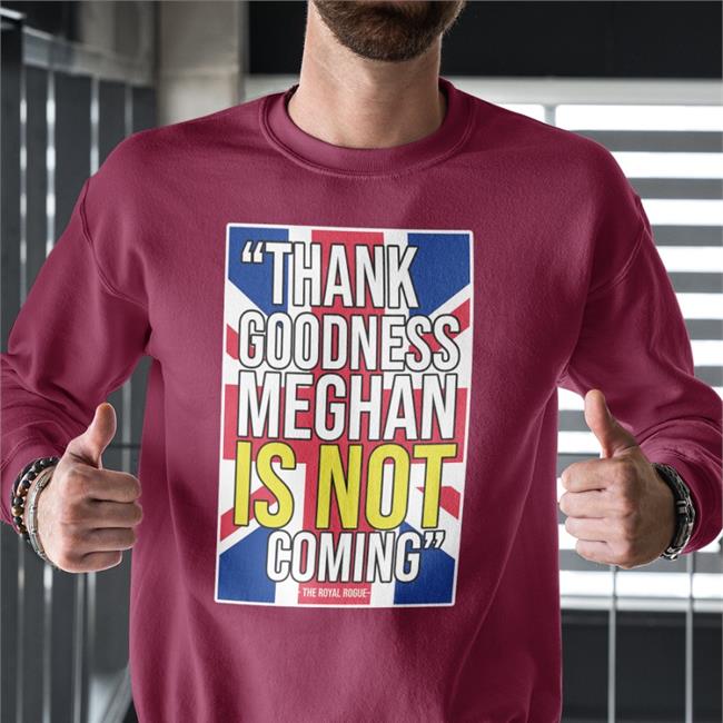 The Body Language Guy Merch Knesix Thank Goodness Meghan Is Not Coming Shirt