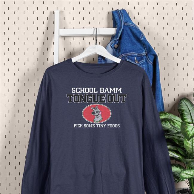 School Bamm Tongue Out Pick Some Tiny Foods T Shirt Poorly Translated Shirts