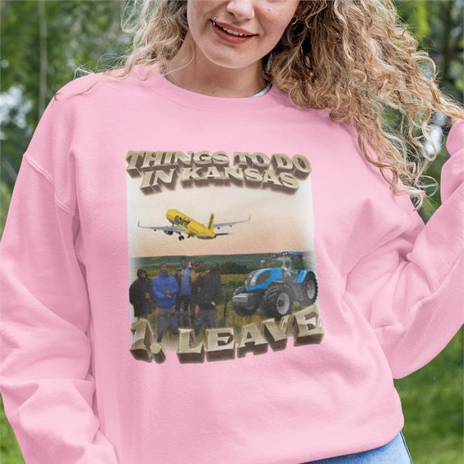 Things To Do In Kansas 1.Leave New Shirt