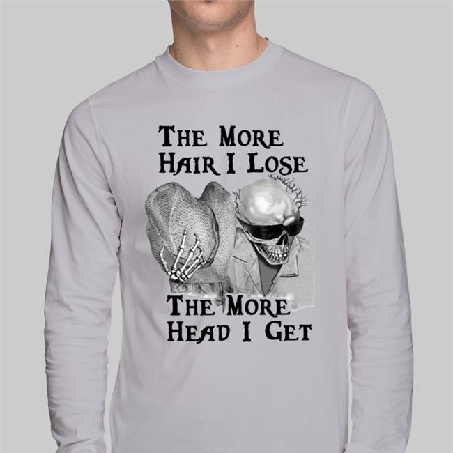 Boomer Core Babyboomercore The More Hair I Lose The More Head I Get Shirt