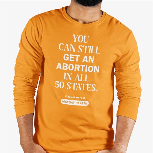 Take Cover You Can Still Get An Abortion In All 50 States T Shirt Sue Bird