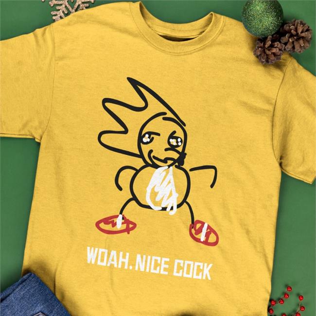 Dr. Cameron Fetter Woah Nice Cock T Shirt Shirts That Go Hard