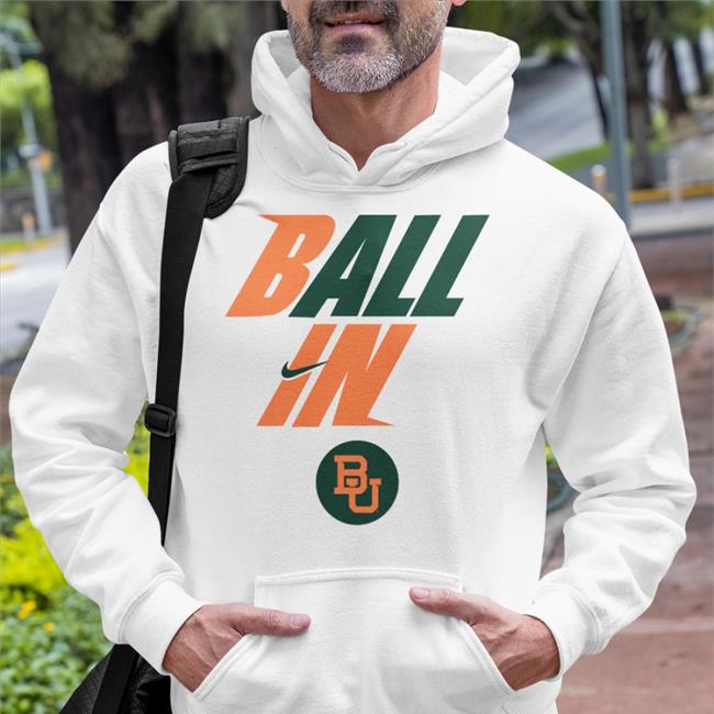 Funny Ball In Baylor Men’s Basketball Shirt