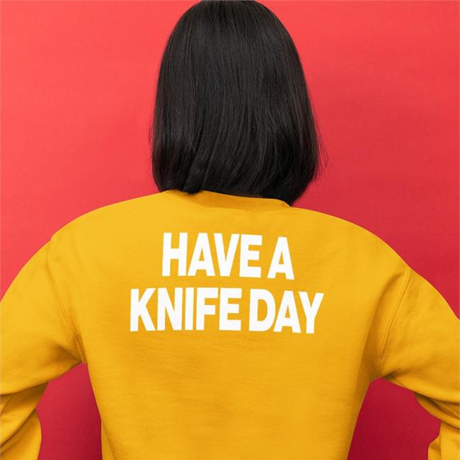 l Have A Knife Day Tee Shirt Poorly Translated Shirts