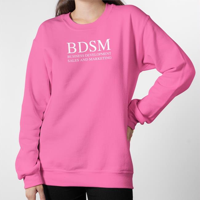 Bdsm Business Development Sales And Marketing Tee Shirt
