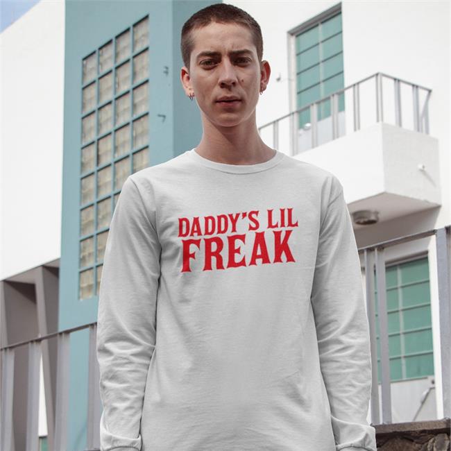 Daddy's Lil Freak Shirts