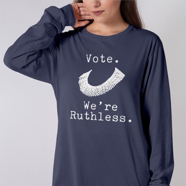 Margie B Vote We're Ruthless Sweatshirt