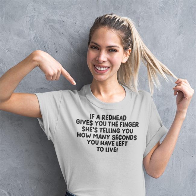 Redhead_Secret_Club If A Redhead Gives You The Finger She Telling You Tee Shirt Redhead Subscription Box