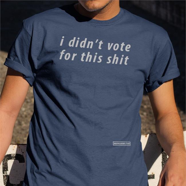 Ashley St. Clair Bring Ammo Store I Didn't Vote For This Shit Shirt