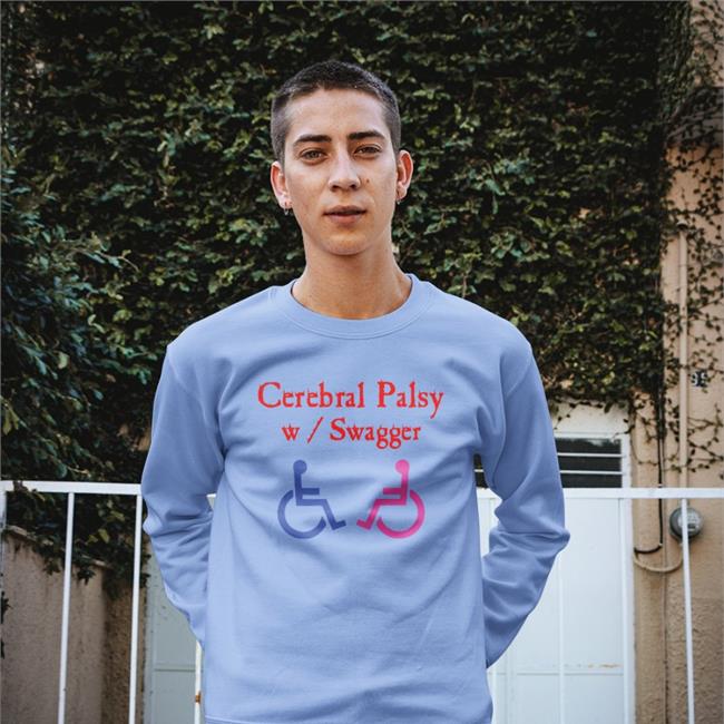 Cerebral Paslsy W Swagger Funny T Shirt Shirts That Go Hard Shop