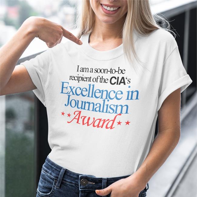 I Am A Soon-To-Be Recipient Of The Cia's Excellence In Journalism Award Sweatshirt
